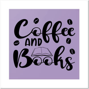 Coffee and Books Posters and Art